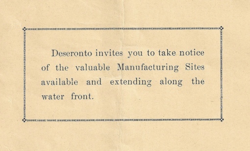 Deseronto invites you to take notice of the valuable Manufacturing Sites available and extending along the water front